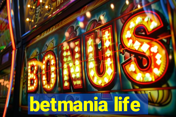 betmania life